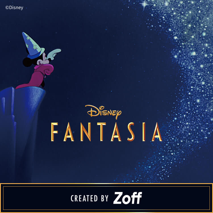 Zoff FANTASIA Series｜メガネのZoffオンラインストア