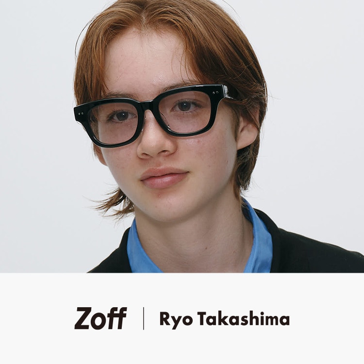 Zoff｜Ryo Takashima｜メガネのZoffオンラインストア